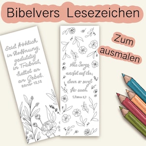 Puede incluir: Dos marcapáginas blancos con dibujos lineales negros y texto en alemán. Un marcapáginas tiene un diseño floral y el texto "Seid fröhlich in Hoffnung, geduldig in Trübsal, haltet an am Gebet. Römer 12,12." El otro marcapáginas tiene un diseño floral y el texto "Alle Sorge werfet auf ihn; denn er sorgt für euch. 1.Petrus 5,7."