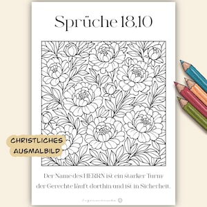 May include: Black and white floral coloring page with the text "Sprüche 18,10" at the top. The page includes the text "CHRISTLICHES AUSMALBILD" and a Bible verse in German. Colored pencils are visible in the upper right corner.