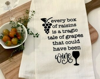 Raisins that Could Have Been Wine Hand-Screen Printed Flour Sack Tea Towel