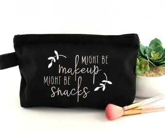 Might Be Makeup Might Be Snacks 100% Cotton Canvas Pouch/Makeup Bag