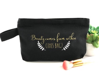 Beauty Comes From Within (This Bag) 100% Cotton Canvas Pouch/Makeup Bag