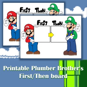 May include: Printable game board featuring Mario and Luigi characters. The board is divided into two sections labeled "First" and "Then".