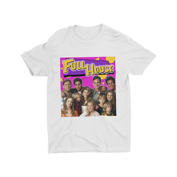 Full House 90s Graphic Tee - Fuller House - The Tanners - 90s T-Shirt - Sitcom Tee - WHT