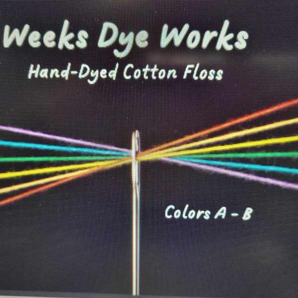 Weeks Dye Works Floss A-B