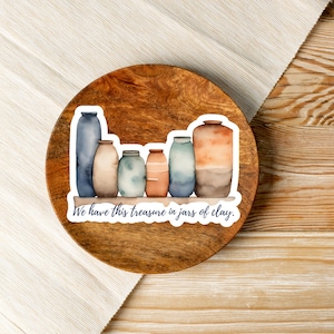 Jars of Clay Vinyl Decal: Christian Bible Verse, Watercolor Pottery