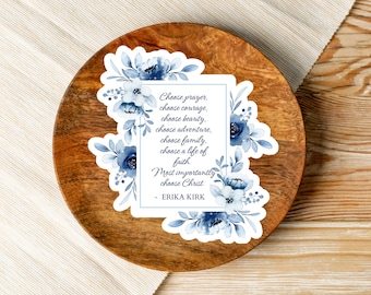 Erika Kirk Christian quote blauwe bloemen sticker conservatief kies geloof vinyl sticker het belangrijkste is kies Christus