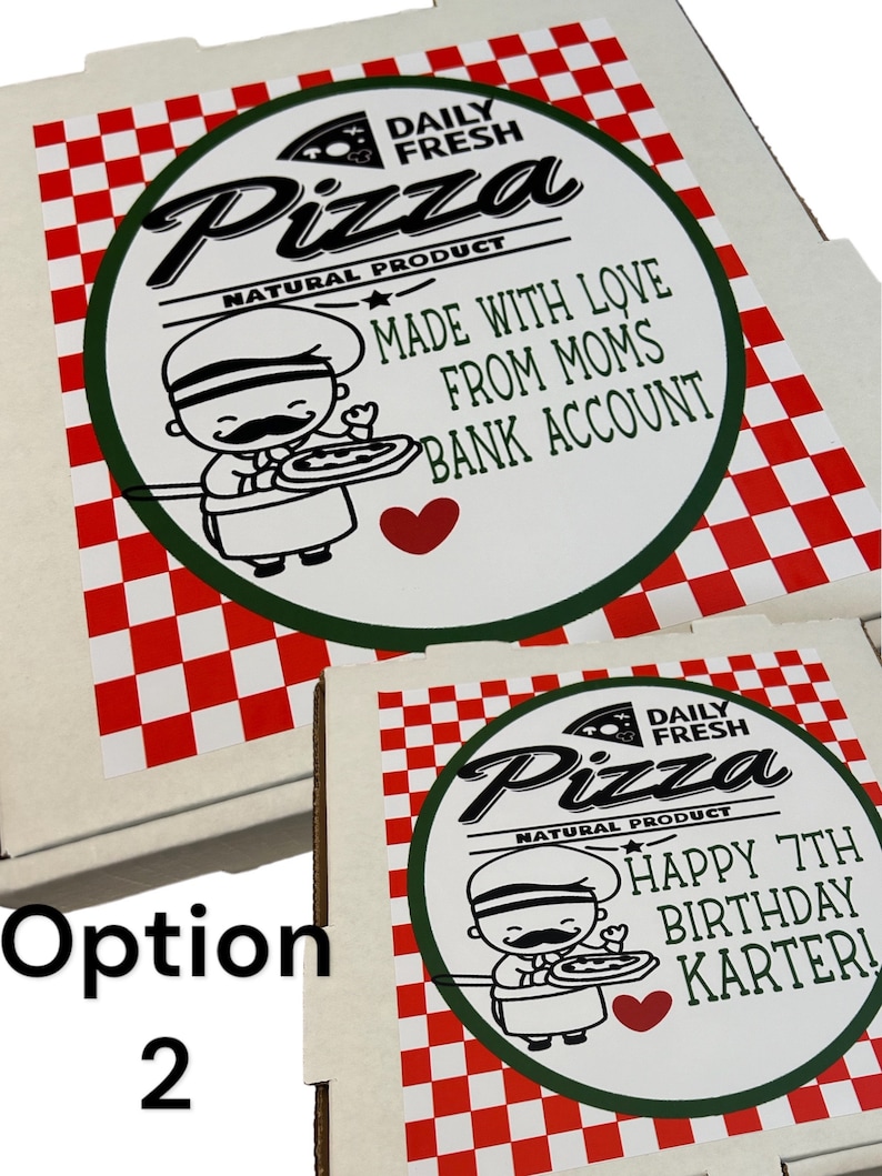 May include: Two white pizza boxes with red and white checkered patterns. The top box has a green circle sticker with a cartoon pizza chef and the text "DAILY FRESH Pizza NATURAL PRODUCT MADE WITH LOVE FROM MOMS BANK ACCOUNT". The bottom box has a green circle sticker with a cartoon pizza chef and the text "DAILY FRESH Pizza NATURAL PRODUCT HAPPY 7TH BIRTHDAY KARTER!".