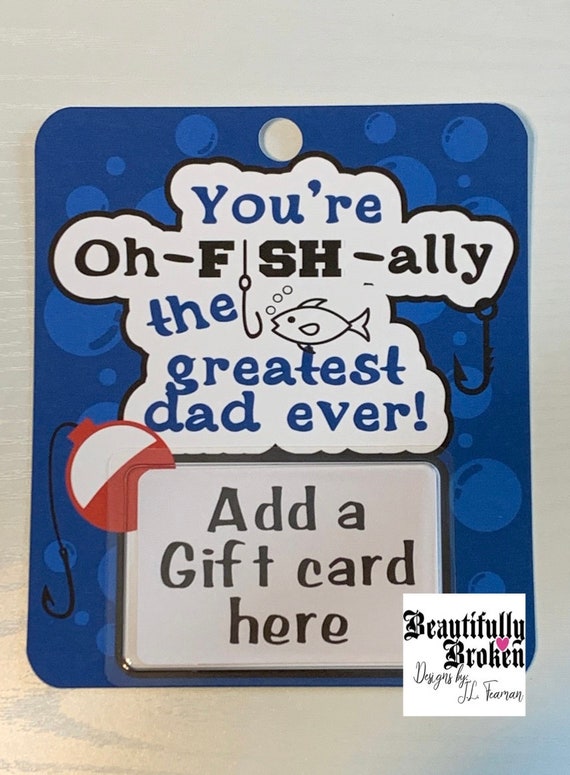 Fathers Day, Fishing, Gift Card Holder, Happy Fathers Day Card, Pun Card,  Oh-fish-ally the Greatest Dad 