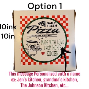 May include: A white pizza box with a red and white checkered pattern. The box has a green and white sticker with a cartoon chef and the text "Daily Fresh Pizza, Natural Product, Made with Love from Mom's Kitchen". The box is 10 inches by 10 inches.