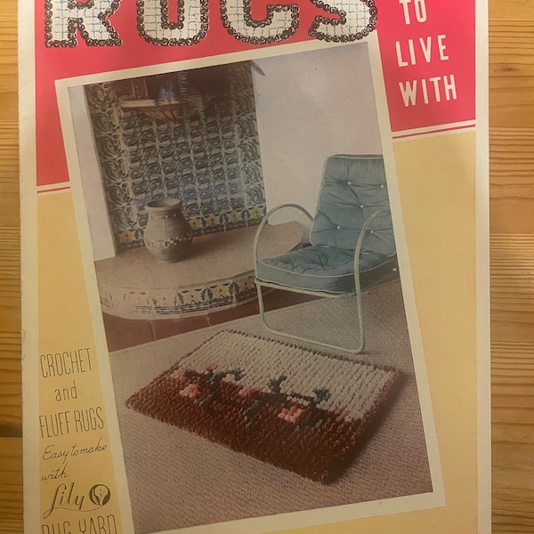 1949 Vintage Rugs to live with Lily Direction Book 601