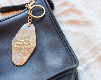 You Are Gold Baby Solid Gold Keychain, Pearlescent Gold Vintage Motel Keychain, Inspirational Retro Keychain, Boho Positivity Keychain