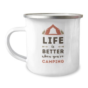Life is better when you&#39;re camping camper mug, camping camper mug, better life camping mug