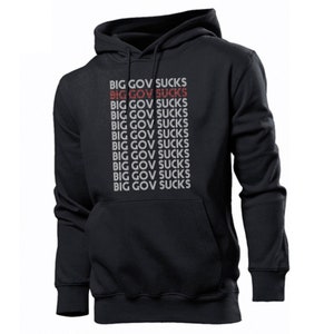 Big Gov Sucks Hoodie, Protest Hoodie , Big Government Hoodie, Fight For Human Rights & Freedom Hoodie, The Great Awakening Hoodie