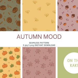 May include: A set of 5 digital seamless patterns featuring autumn themes. The patterns include cinnamon rolls, ginkgo leaves, acorns, pumpkins, and leaves. The patterns are in shades of brown, green, yellow, orange, and pink.