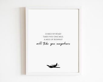 Aviation Quote "One mile of runway" | DIGITAL DOWNLOAD | Pilot Gift | Flight School Graduation | Aviation | Military Gift | Private Pilot