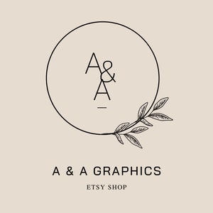 May include: A logo for A & A Graphics Etsy Shop. The logo features a circle with the letters A & A inside. A leafy branch is drawn on the right side of the circle.