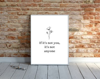 Anyone - Song Lyric Poster | DIGITAL DOWNLOAD ONLY | If it's not you, it's not anyone | Birthday Gift | Wedding Present | Justin Bieber