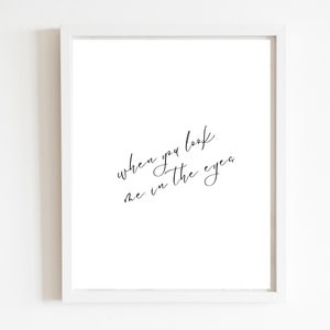 When you look me in the eyes - Song Lyric Poster | DIGITAL DOWNLOAD ONLY | Printable png file | Jonas Brothers | Merch | Wall Art | Lyrics
