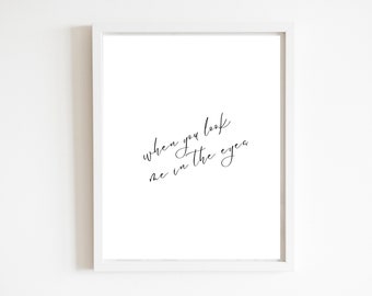 When you look me in the eyes - Song Lyric Poster | DIGITAL DOWNLOAD ONLY | Printable png file | Jonas Brothers | Merch | Wall Art | Lyrics
