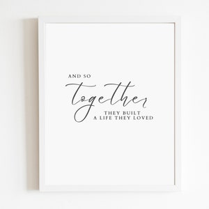 E assim, juntos, eles construíram uma vida que amavam | SOMENTE DOWNLOAD DIGITAL | Citação de amor | Presente de casamento | Decoração de parede para casa | Impressão de pôster | png