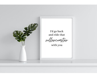 Rollercoaster Song Lyric Poster | DIGITAL DOWNLOAD | Poster Print | I'd go back and ride that rollercoaster with you | Jonas Brothers Merch