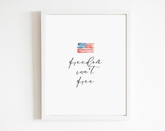 Freedom Isn't Free Poster | DIGITAL DOWNLOAD FILE | Military gift | American Flag | Patriotic Poster | Trendy Cute Design | Military Spouse