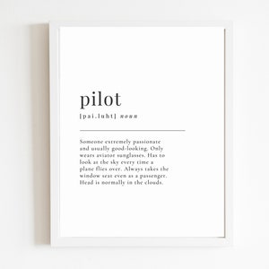 Pilot Definition Poster | DIGITAL DOWNLOAD ONLY | Poster Print | Wall Art | Funny Gift | Pilot Graduation Definition