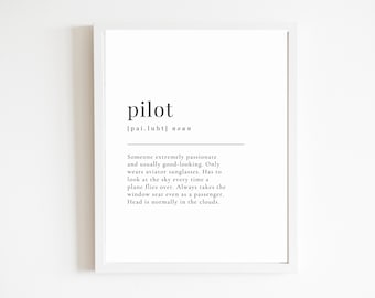 Pilot Definition Poster | DIGITAL DOWNLOAD ONLY | Poster Print | Wall Art | Funny Gift | Pilot Graduation Definition