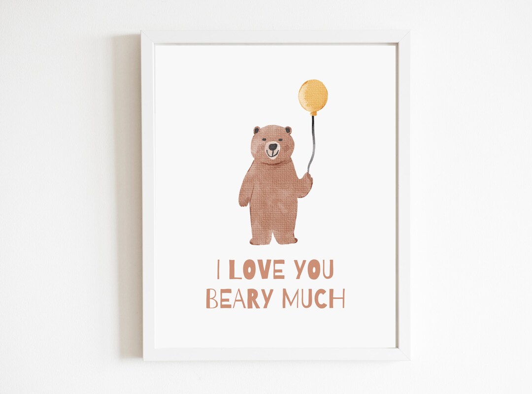 I Love You Beary Much Printable Poster DIGITAL DESIGN DOWNLOAD Nursery ...