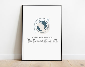 Lonely Lyrics | DIGITAL DOWNLOAD FILE | Poster Print | Wanna ride with you | Wall Art | Till the world stands still png | Merch