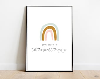 Love Her Lyrics | DIGITAL DOWNLOAD | Poster Print | Gotta learn to let the small things go | Wall Art png | Merch