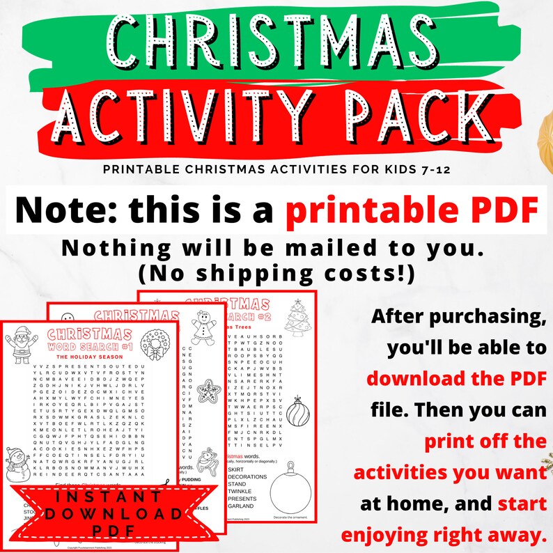 Może przedstawiać: Pakiet aktywności do wydrukowania w formacie PDF dla dzieci w wieku od 7 do 12 lat z czerwono-zielonym paskiem tytułowym z napisem "Christmas Activity Pack". Pakiet zawiera krzyż&oacute;wkę świąteczną i krzyż&oacute;wkę z obrazkiem choinki. Tekst "Uwaga: to jest plik PDF do wydrukowania. Nic nie zostanie wysłane pocztą. (Brak koszt&oacute;w wysyłki!) " jest wyświetlany pod paskiem tytułowym.