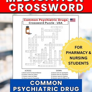 May include: A crossword puzzle titled "Medication Crossword" with the text "Common Psychiatric Drugs" and "USA." The puzzle is designed for pharmacy and nursing students. The image includes a list of drug names and a bottle of pills.