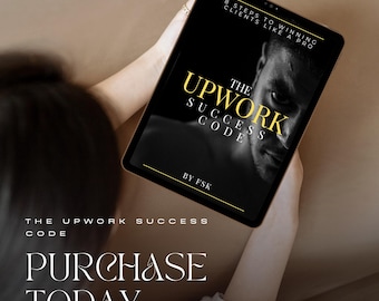 Puede incluir: Una tableta muestra "The Upwork Success Code" con un diseño negro y dorado. El texto "Purchase Today" está debajo. La imagen también incluye el texto "8 Steps to Winning Clients Like a Pro."