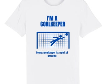 Men's T-shirt organic cotton 100% creator - football quote "i'm a goalkeeper".