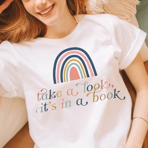 Take A Look It&#39;s In a Book T-Shirt for Reader Librarian English Teacher Bibliophile