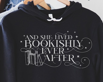 Und sie lebte Bookishly Ever After Hoodie Leseratte Buchliebhaber Bibliophile Literary Shirt Geschenk
