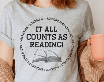 It All Counts as Reading! T-Shirt Gift for Reader Librarian English Teacher Major Author Writer Audiobooks Comic Romance Reader Webtoons