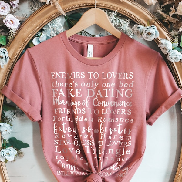 Romance Novel Tropes Shirt for Reader Bookworm and Bibliophile, BookTok Trend, Enemies to Lovers, Forbidden Romance, there's only one bed