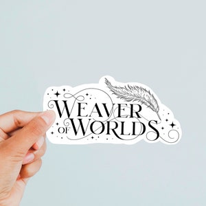 Weaver of Worlds Writer Sticker Author Sticker Indie Author Fantasy Writer Quill Writing Gift