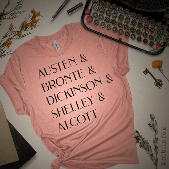 Austen Bronte Shelley Alcott T-Shirt | Female Authors Austen Bronte Shelley Alcott T-Shirt | Female Authors