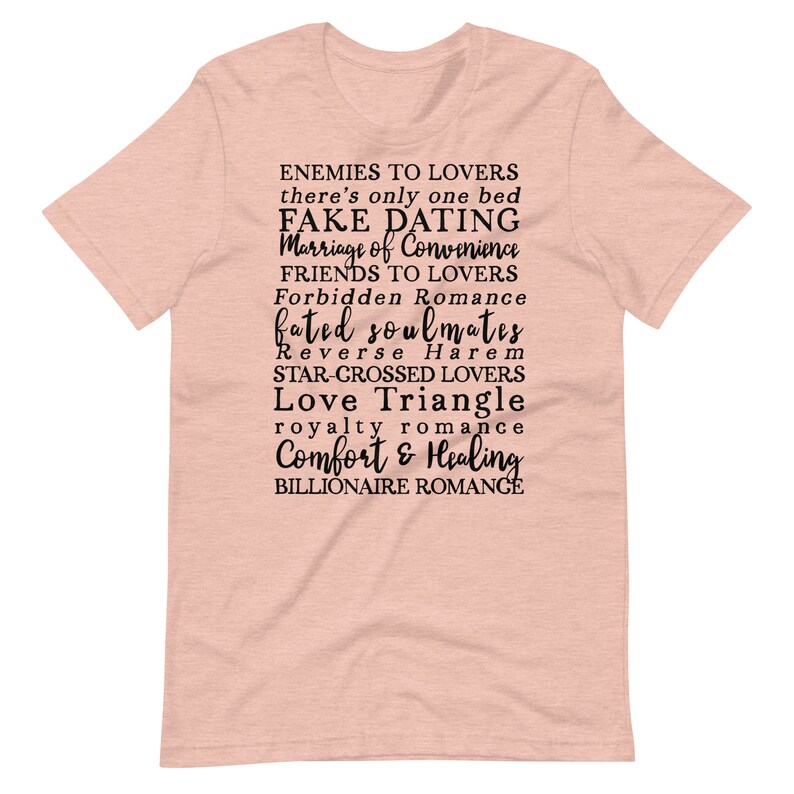 Romance Novel Tropes Shirt for Reader Bookworm and Bibliophile, BookTok Trend, Enemies to Lovers, Forbidden Romance, there's only one bed Heather Prism Peach