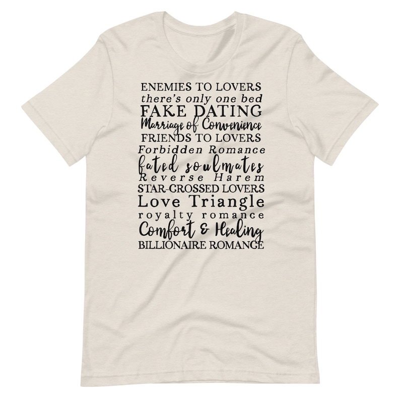 Romance Novel Tropes Shirt for Reader Bookworm and Bibliophile, BookTok Trend, Enemies to Lovers, Forbidden Romance, there's only one bed Heather Dust