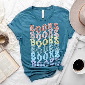Books Unisex T-Shirt, Gift for Reader, Librarian, Teacher, Author, Writer, Bookworm, Bibliophile, Book Nerd, Romance Reader Booktok