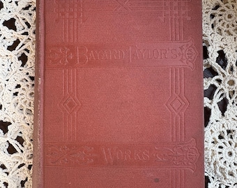 Bayard Taylor Views A Foot - collected writings - Putnam -1884 - travel writings