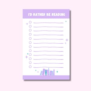 May include: A lavender notepad with the text "I'D RATHER BE READING" at the top. The notepad has a list of lines and circles for checkmarks. A row of books is at the bottom, with sparkles and stars.