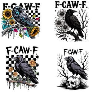 May include: Four illustrations of ravens with the text "F-CAW-F". The ravens are shown in different settings, including perched on branches with sunflowers, daisies, and a skull. The backgrounds feature checkered patterns and stylized tree branches.