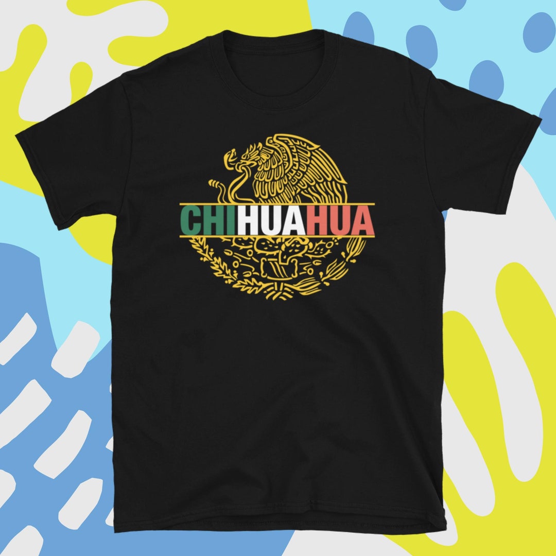 Chihuahua Escudo Nacional Mexicano Playera Short-sleeve Unisex T-shirt ...