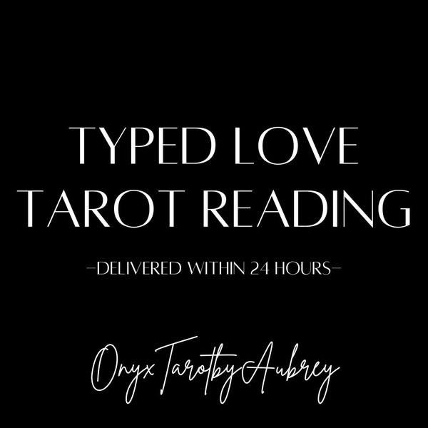 Typed Love Tarot Reading, Love Tarot Reading, Delivered in 24 Hours