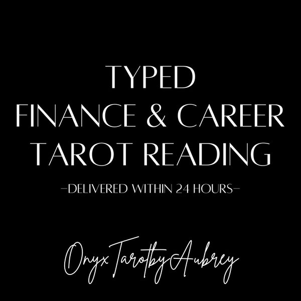 Typed Career & Finances Tarot Reading, Tarot Reading, Delivered in 24 Hours